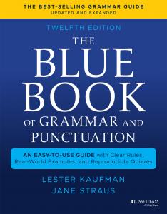 The all-new twelfth edition of The Blue Book of Grammar and Punctuation is available for purchase as of today, May 4 The Blue Book of Grammar and Punctuation