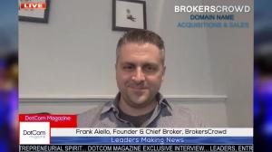 Frank Aiello, Domain Expert, and Founder & Chief Broker of BrokersCrowd, Zoom Interviewed for The DotCom Magazine
