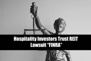 Investor Alert: Hospitality Investors Trust REIT