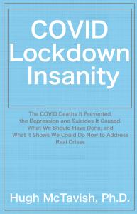 Front cover of the book COVID Lockdown Insanity by Hugh McTavish