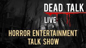 Dead Talk Live Horror Entertainment Talk Show