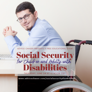 Webinar information on how adults and children with disabilities can navigate Social Security