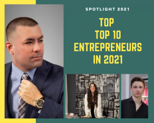 top 10 entrepreneurs 2021