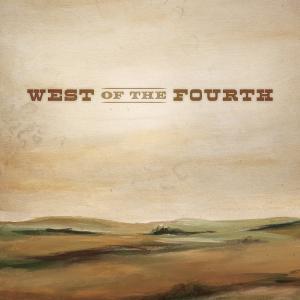 West Of The Fourth Album Art