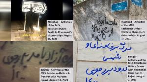Over the past week, Resistance Units and Mujahedin-e Khalq (MEK/PMOI) supporters have posted banners and placards, and written graffiti, 15 August, 2021 - Iran – Activities of MEK Resistance Units – Calling for Protest against the ruling dictatorship last week