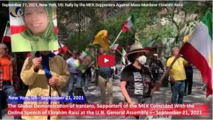 (Video) Iranians Across the World Protest Raisi’s Speech at UN Call For Accountability for 1988 Massacre 4 September 22, 2021 - In New York, Iranians held a rally, protests were held simultaneously with the speech of the regime’s new president, Ebrahim Raisi, at the United Nations General Assembly.