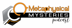 tune into the Metaphysical Mysteries podcast for discussions on healing, reiki, dreams and visions, sound therapy, mediums and psychic personalities, astral travel, angels, and demons