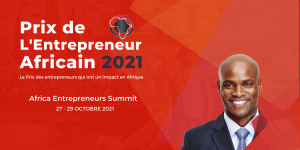 Prix de l'entrepreneur Africain 2021 - Lancement