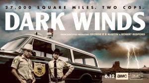 DARK WINDS on AMC/AMC+ beginning June 12, 2022; poster image