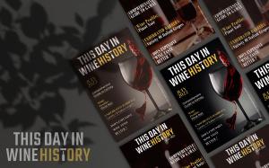 This Day in Wine History, A One-Stop Wine and History Platform