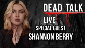 Shannon Berry Dead Talk Live