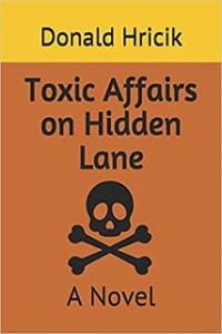This is a photo of the book cover for Toxic Affairs on Hidden Lane.