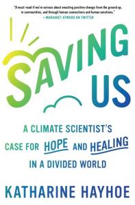 Saving Us: A Climate Scientist’s Case for Hope and Healing in a Divided World, earns the premier literary prize for energy.