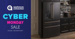 Appliances Connection's Cyber Monday Sale