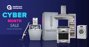 Appliances Connection's Cyber Month Sale