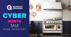 Appliances Connection's Cyber Month Sale