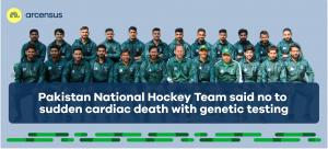 Pakistan national hockey team said no to sudden cardiac death with genetic testing