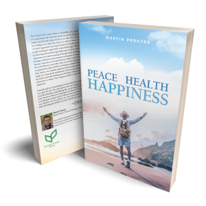 Peace Health Happiness - Martin Proctor