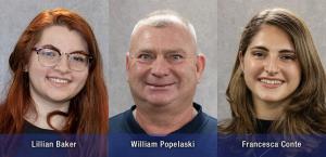 Lillian Baker, Francesca Conte and William Popelaski Become New Employees