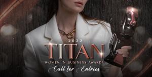2022 TITAN Women In Business Awards Call For Entries