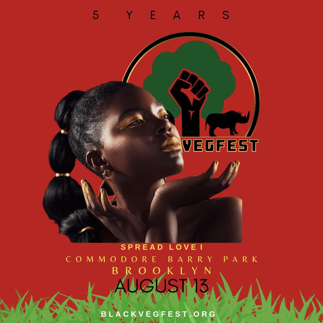 Black VegFest to hold Spread Love, an “Unapologetically Black Vegan