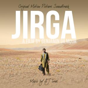 JIRGA Original Motion Picture Soundtrack by AJ True Nominated Best Music in the Film Critics Circle of Australia Awards