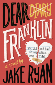 Dear Franklin, A Novel